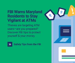 FBI Warns Maryland Residents to Stay Vigilant at ATMs