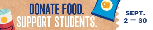 Donate food. Support students. September 2 - 30.