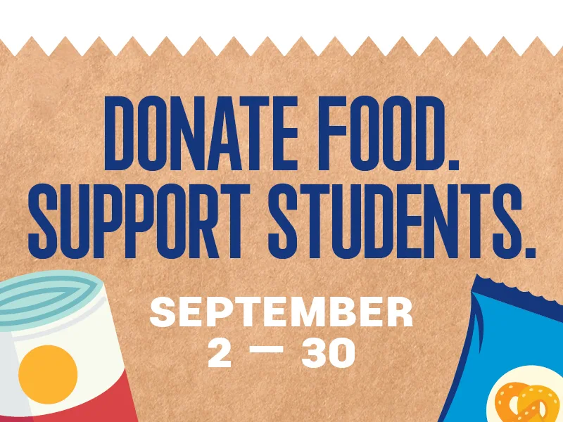 Donate food. Support students. September 2 - 30.