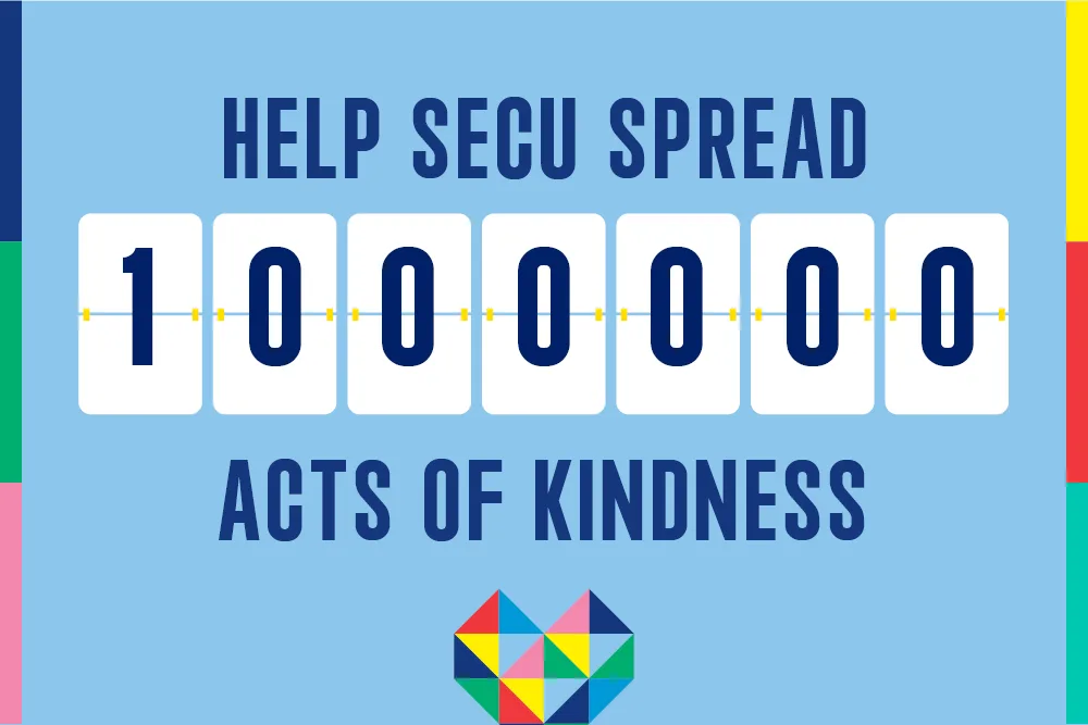 Help SECU spread 1,000,000 acts of kindness
