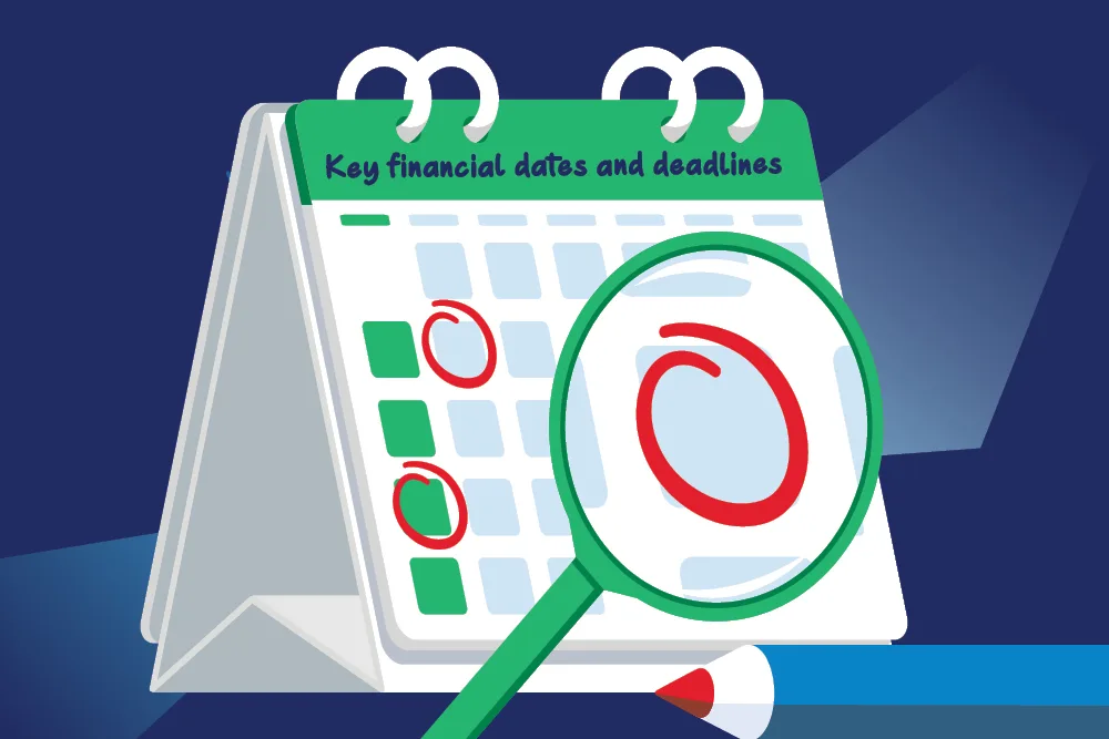 Key financial dates and deadlines