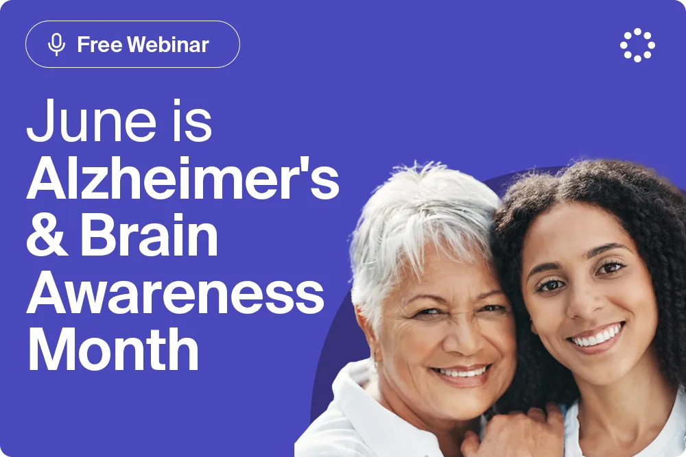 Free webinar June is Alzheimer's & Brian Awareness Month