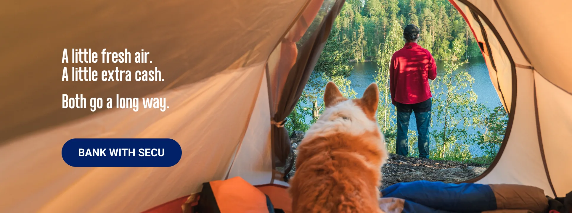 A little fresh air. A little extra cash. Both go a long way. Bank with SECU.